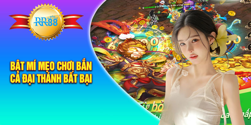 Các bước tham gia chơi bắn cá Đại Thánh tại RR88